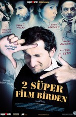 2 süper film birden