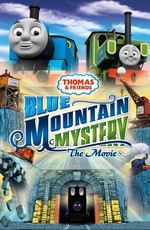 Thomas & Friends - Blue Mountain Mystery / Thomas & Friends - Blue Mountain Mystery (2012)