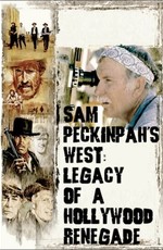Дикий Запад Сэма Пекинпа: Наследие голливудского бунтаря