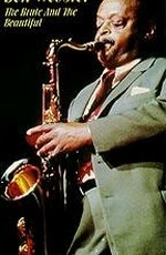 Ben Webster: The Brute and the Beautiful