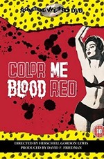 Раскрась меня кроваво-красным / Color Me Blood Red (1965)