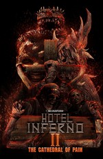 Отель Инферно: Храм боли / Hotel Inferno 2: The Cathedral of Pain (2017)