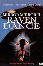 Зеркало, зеркало 2: Танец ворона / Mirror, Mirror 2: Raven Dance (1994)
