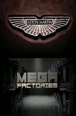 National Geographic: Мегазаводы: Суперавтомобиль Aston Martin One-77