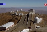 Сцена из фильма Самые мощные телескопы мира / The World'S Most Powerful Telescopes (2018) Самые мощные телескопы мира сцена 6