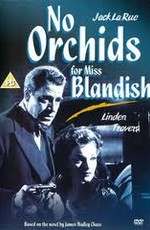 Нет орхидей для мисс Блэндиш / No Orchids for Miss Blandish (1948)