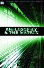 Возвращение к источнику: Философия и «Матрица»