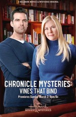 Хроники тайн: в сетях виноградных лоз / The Chronicle Mysteries: Vines That Bind (2019)