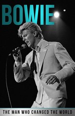 Bowie: The Man Who Changed the World