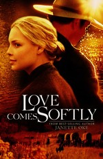 Любовь приходит тихо / Love Comes Softly (2003)