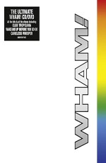 Wham! - The Final (25th Anniversary Edition)