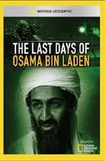 National Geographic: Последние дни Усамы бен Ладена