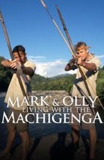Explorer: Марк и Олли в племени Мачигенга