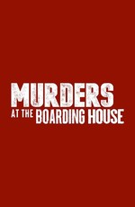 Murders at the Boarding House