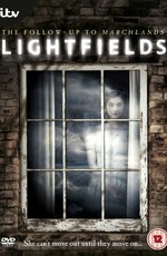 Свет и Тень / Lightfields (2013)