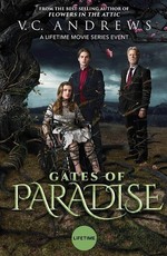Врата рая / V.C. Andrews' Gates of Paradise (2019)