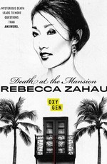 Death at the Mansion: Rebecca Zahau