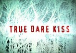 Сцена из фильма Правда, Расплата, Поцелуй / True Dare Kiss (2007) 