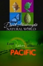 BBC: Наедине с природой: Затерянные озёра Тихого Океана