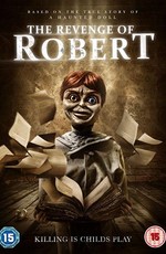 Месть куклы Роберт / The Legend of Robert the Doll (2018)