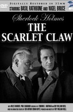 Шерлок Холмс: Багровый коготь / Sherlock Holmes: The Scarlet Claw (1944)
