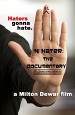 Hi Hater: The Documentary