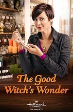 Чудо доброй ведьмы / The Good Witch's Wonder (2014)