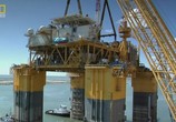 ТВ National Geographic: Суперсооружения: Глубоководное бурение / MegaStructures: Deep Sea Drillers (2006) - cцена 2