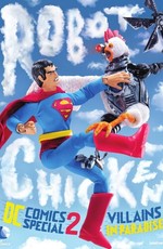 Робоцып: Специально для DC Comics II: Злодеи в раю / Robot Chicken DC Comics Special II: Villains in Paradise (2014)