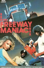 The Freeway Maniac