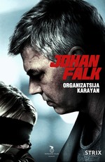 Юхан Фальк: Организация Караян / Johan Falk: Organizatsija Karayan (2012)