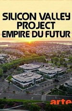 Silicon Valley, empire du futur