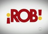 Сериал Роб  / Rob (2012) - cцена 5