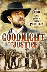 Справедливый судья / Goodnight for Justice (2011)
