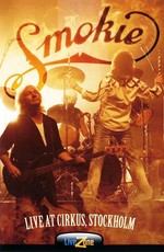 Smokie - Live At Circus Stockholm