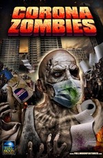 Короназомби / Corona Zombies (2020)