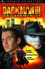 Человек тьмы III / Darkman III: Die Darkman Die (1996)