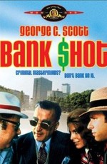 Выстрел в банке / Bank Shot (1974)