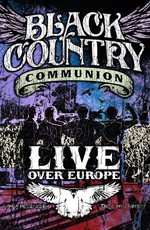 Black Country Communion: Live Over Europe