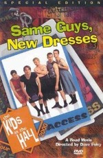 Kids in the Hall: Same Guys, New Dresses (2001)