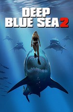 Глубокое синее море 2 / Deep Blue Sea 2 (2018)