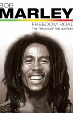 Bob Marley Freedom Road