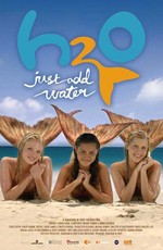 Н2О: Просто Добавь Воды / H2O: Just add water (2006)