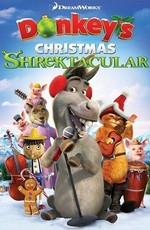Рождественский Шректакль Осла / Donkey's Christmas Shrektacular (2010)