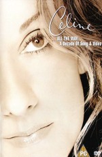 Celine Dion - All The Way A Decade Of Song And Video (2000)
