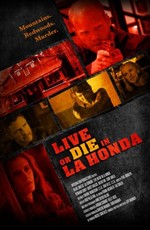 Живи или умри в Ла-Хонда