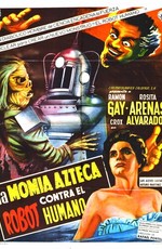 Робот против мумии ацтеков / La momia azteca contra el robot humano (1958)