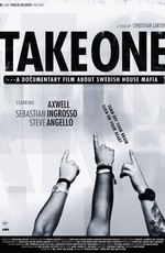 Take One: A Documentary Film About Swedish House Mafia