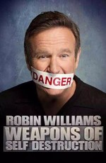 Робин Уильямс: Оружие самоуничтожения