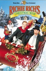 Необычное Рождество Ричи Рича (Богатенький Ричи 2) / Richie Rich's Christmas Wish (1998)